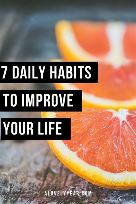 7 Daily Habits That Will Improve Your Life Daily Habits Happiness