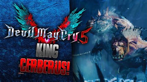 KING CERBERUS 14 Let S Play Devil May Cry 5 YouTube