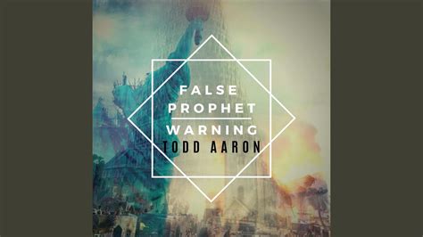 False Prophet Warning Youtube
