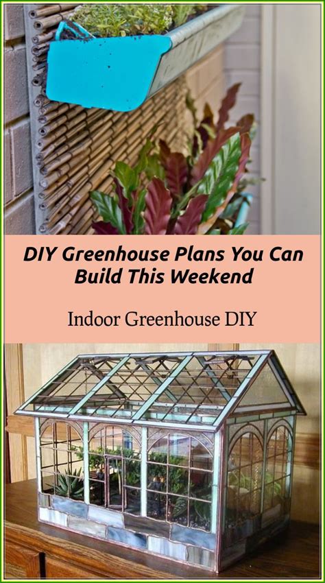 Pdfs and videos are included for free. Indoor Greenhouse DIY Can Be Fun And Rewarding | Diy ...