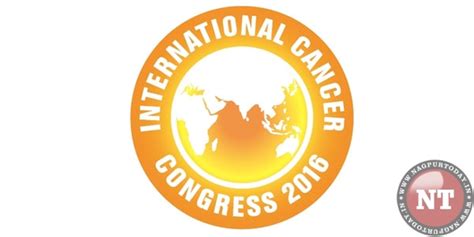 International Cancer Congress At Nagpur On 9th And 10th July 2016