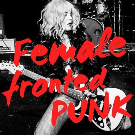 Female Fronted Punk • New Cover New Songs Added Current Songs And A Few Classics Punkrock