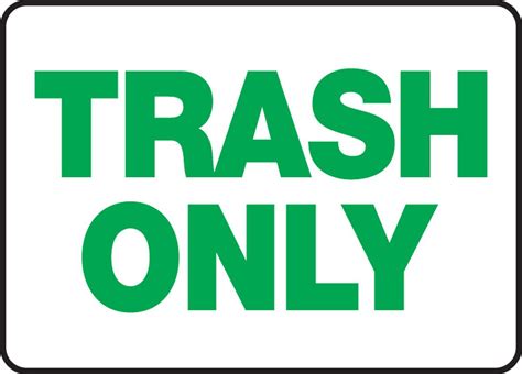 Trash Sign Promoting Proper Waste Management And Environmental