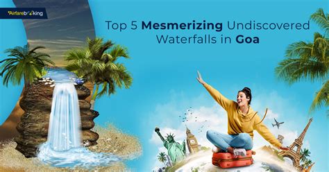 Top 5 Mesmerizing Undiscovered Waterfalls In Goa Airfarebooking