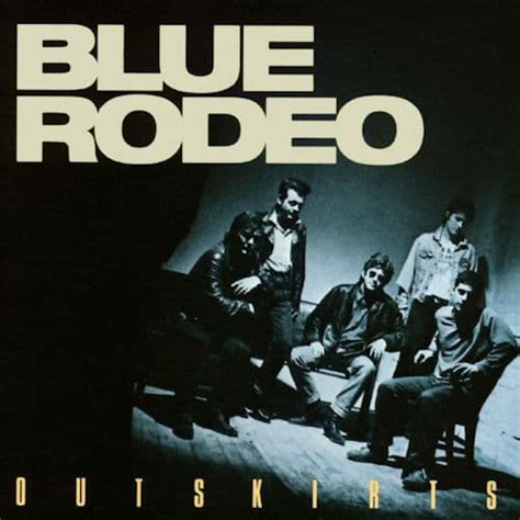 outskirts blue rodeo