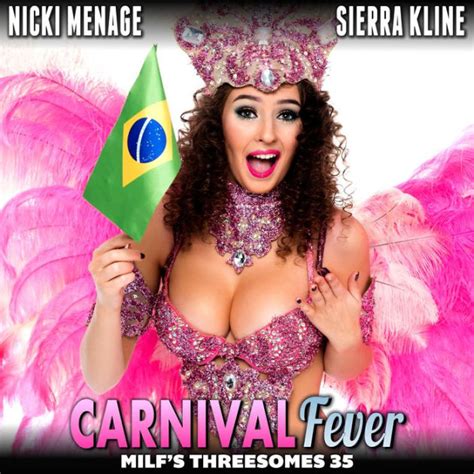 Carnival Fever Milf S Threesomes Ffm First Time Lesbian Erotica Milf Threesome Erotica By