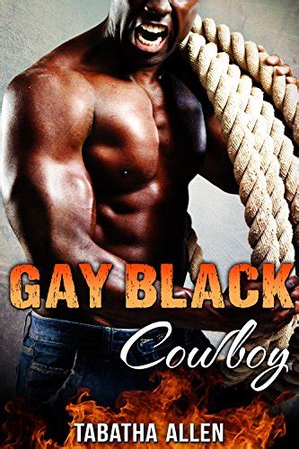 Gay Black Cowbabe Interracial Gay Cowbabes Erotica Black Gay Erotic