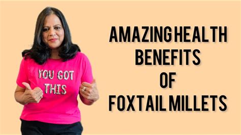 Foxtail Millets Millet Recipe Health Benefits Food Medicine