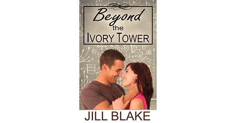 Beyond The Ivory Tower By Jill Blake
