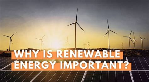 Why Is Renewable Energy Important Our Top 10 Reasons