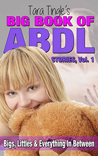 Big Book Of Abdl Stories Volume 1 Bigs Littles And Everything In