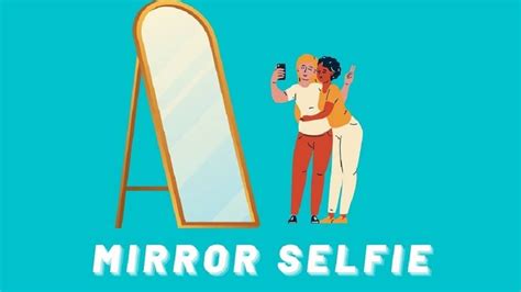 how to take a mirror selfie techuseful