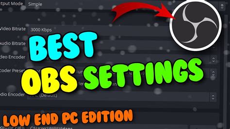 Best Obs Recording Settings For Low End Pc P Fps No Lag