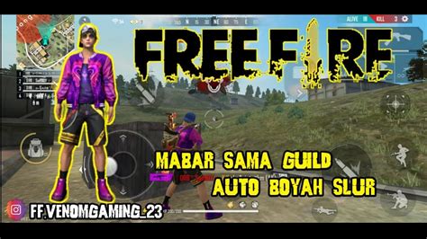Mabar Sama Guild Garena Free Fire Youtube