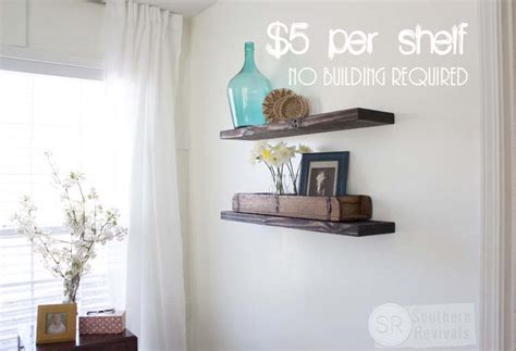 Quick Easy And Cheap Diy Floating Shelves Southern Revivals Southern
