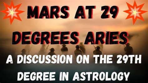 Mars At Degrees Aries A Discussion On The Th Degree In Astrology