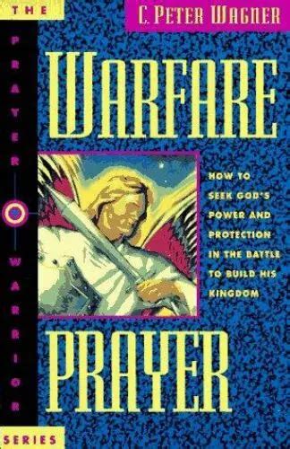 Warfare Prayer How To Seek Gods Power And Protection In The Battle To