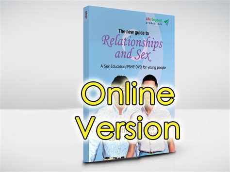 The New Guide To Relationships And Sex Online Version Life Support
