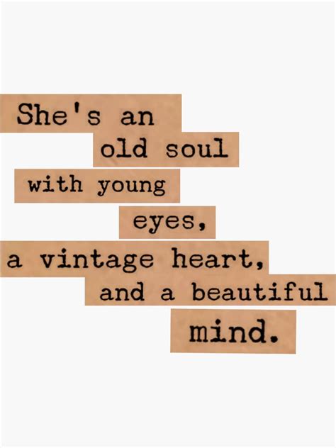 16 Old Soul Quotes For Those Who Are Wise Beyond Their 60 Off