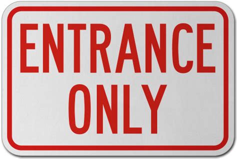 Entrance Only Sign W5402 By