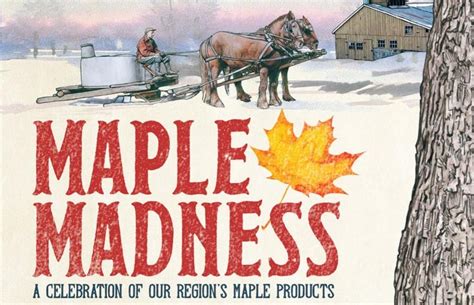 Celebrate Vermonts Sweet Season At Maple Madness In Woodstock
