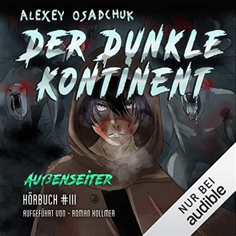 Der Dunkle Kontinent Außenseiter 3 Hörbuch Download Alexey Osadchuk