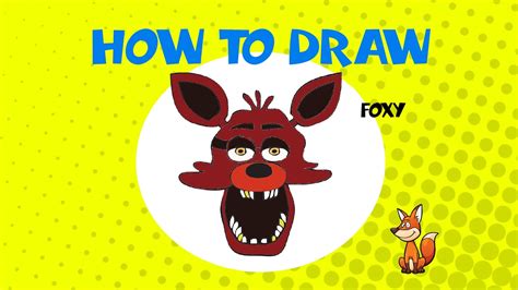 How To Draw Foxy Step By Step Drawing Tutorial Youtube
