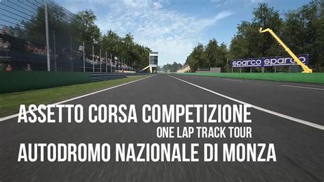 Assetto Corsa Competizione One Lap Track Tour Monza Youtube
