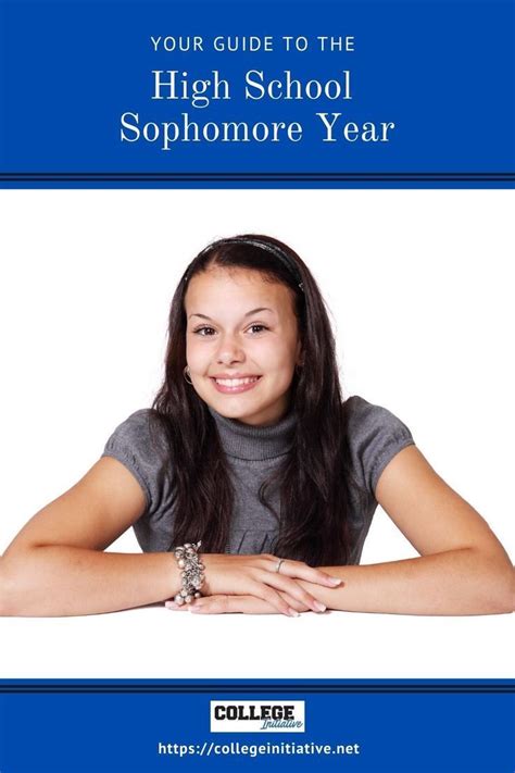 Guide To The High School Sophomore Year College Sophomore Sophomore
