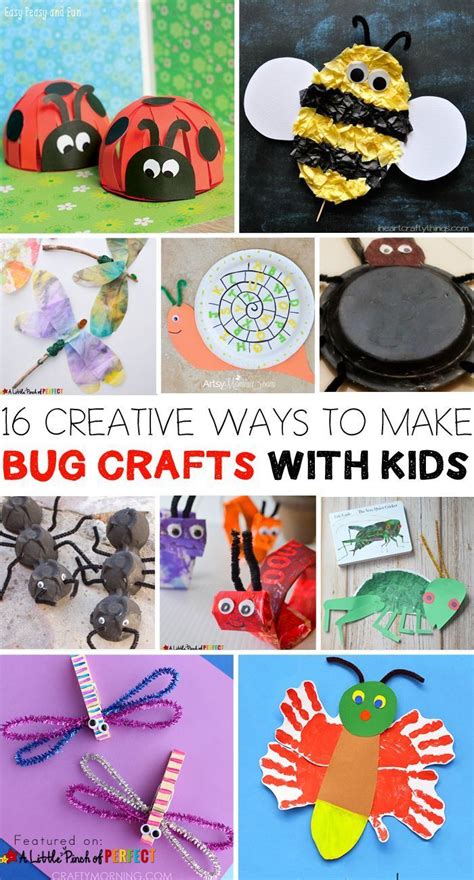 Crafts and activities for toddlers and preschoolers to tweens. 16 Creative Ways to Make Bug Crafts with Kids - | Bug ...
