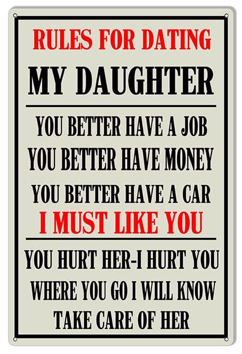rules for dating my daughter funny warning sign 12 x18 040 aluminum this sign has eyelets for