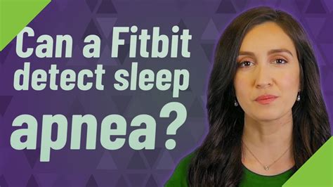 Can A Fitbit Detect Sleep Apnea Youtube