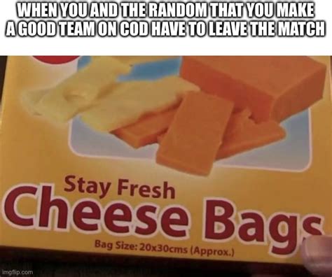 Stay Fresh Cheese Bags Imgflip