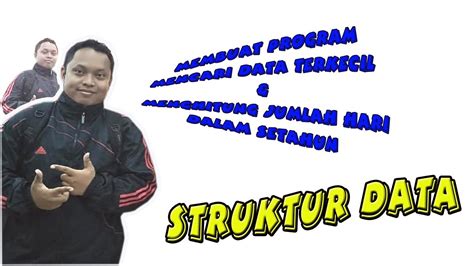 Jadi dalam kalender jawa ada siklus yang berlangsung selama delapan tahun dengan nama tahun alip, tahun ehe, tahun jimawal, tahun je, tahun dal, tahun be,tahun wawu, dan tahun jimakir. struktur data (membuat program mencari nilai terkecil dan ...