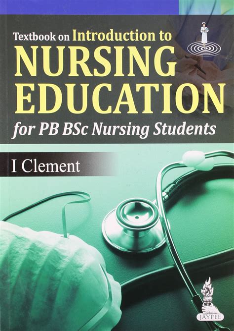 Textbook On Introduction To Nursing Education For Pb Bsc Nursing