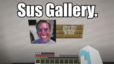 Sus Gallery In Minecraft 😳 Youtube