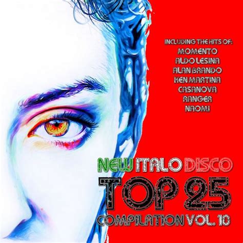 Various Artists New Italo Disco Top 25 Compilation Vol 10 On Traxsource