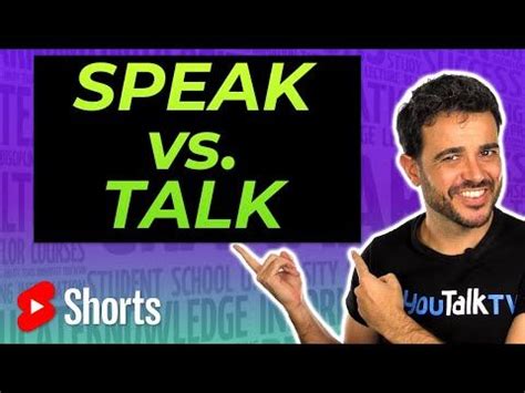 Speak Vs Talk Diferencias Development Talk Playbill