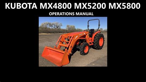Kubota Mx4800 Mx5200 Mx5800 Operation Manual 120pg For Tractor