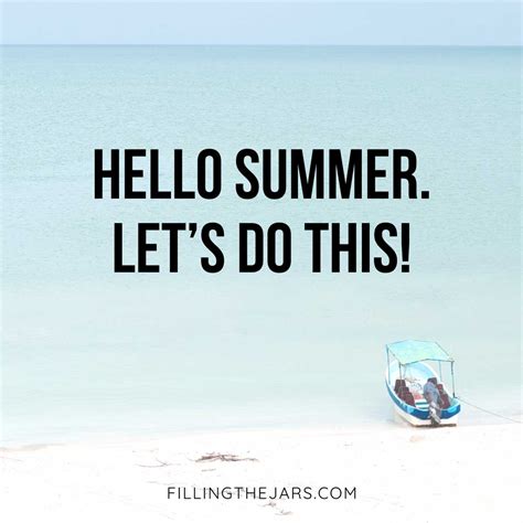 32 Hello Summer Quotes That Perfectly Welcome The Season Filling The Jars