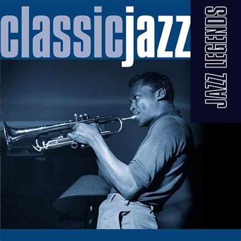 Classic Jazz Jazz Masters Various Artists Songs Reviews Credits