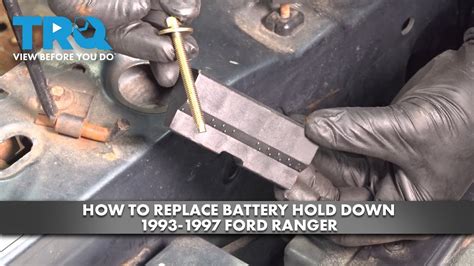 How To Replace Battery Hold Down 1993 1997 Ford Ranger Youtube
