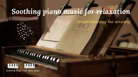 Soothing Piano Music For Relaxation And Reloading 🎧 Music Therapy For