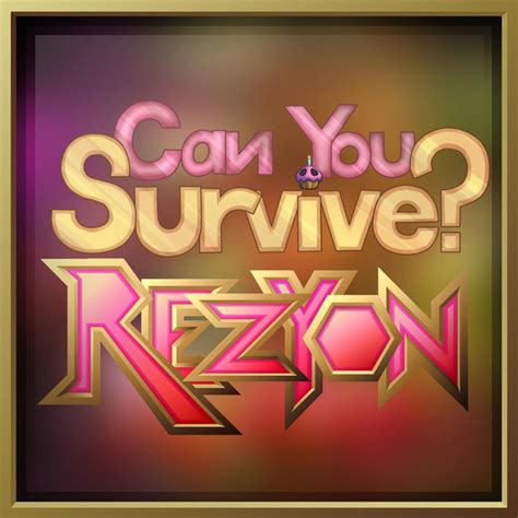 Can You Survive Song By Rezyon Spotify