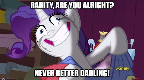 You Alright Rarity Imgflip