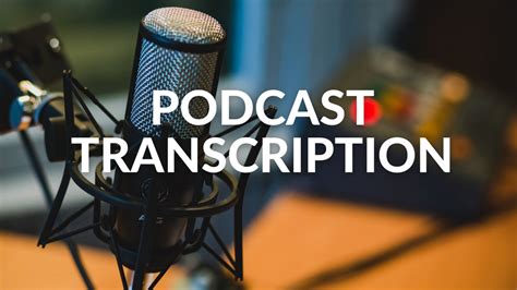 What Is Podcast Transcription And Why You Need One