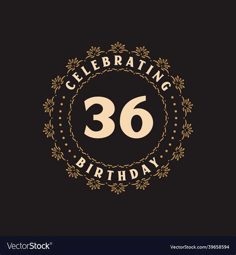 36 Birthday Celebration Greetings Card For Vector Image