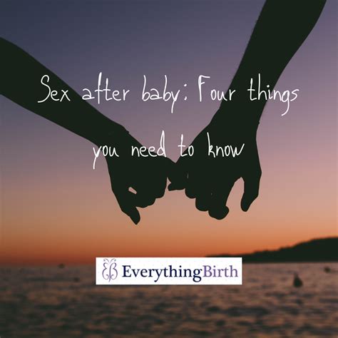 Sex After Baby Four Things You Need To Know