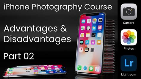 Iphone Advantages And Disadvantages Iphone Photography Course Part 02