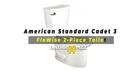 American Standard Cadet 3 Flowise 2 Piece Toilet